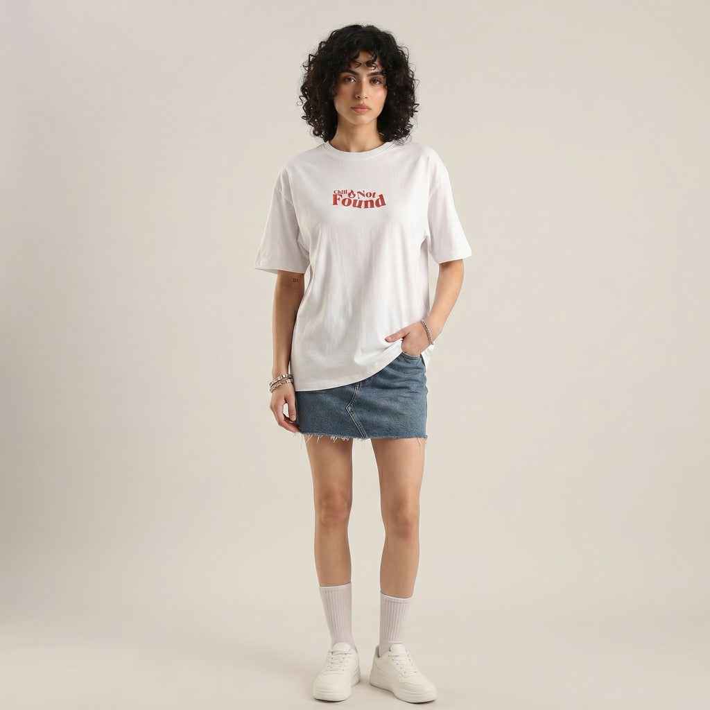 CHILL NOT FOUND UNISEX OVERSIZED T-SHIRT