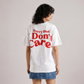 SORRY I DON'T CARE UNISEX OVERSIZED T-SHIRT